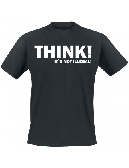 THINK! It's Not Illegal! T-shirt noir