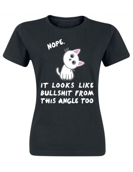 Nope. It Looks Like Bullshit From This Angle Too T-shirt Femme noir
