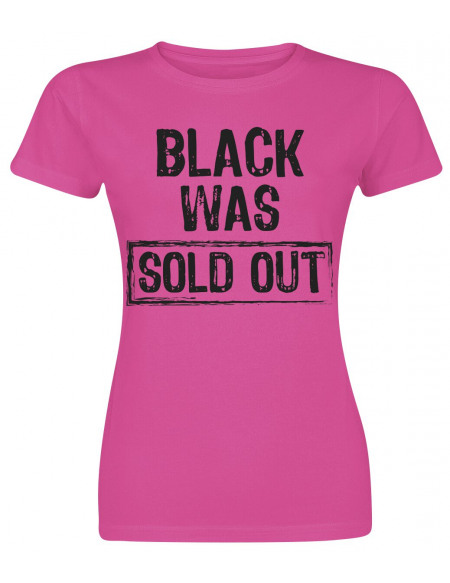 Black Was Sold Out! T-shirt Femme rose