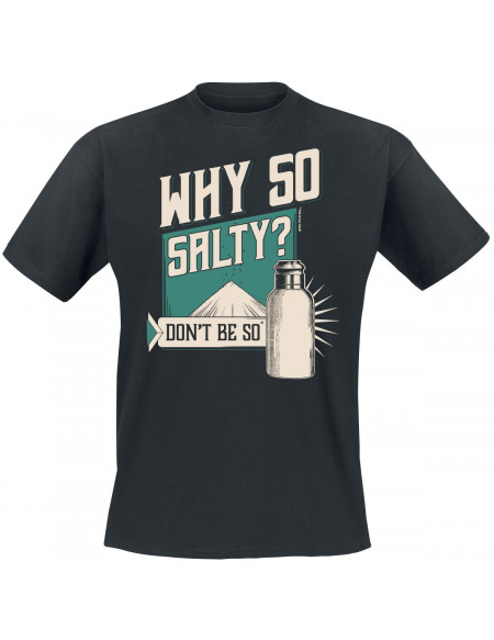 Why So Salty? T-shirt noir