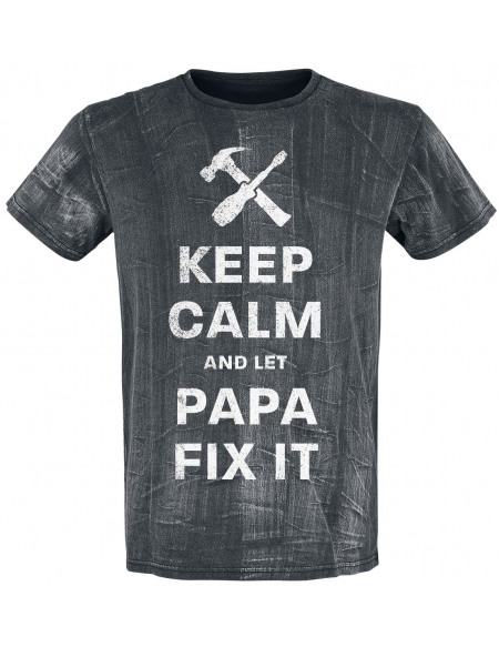 Keep Calm And Let Papa Fix It T-shirt gris