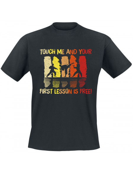 Touch Me And Your First Lesson Is Free! T-shirt noir
