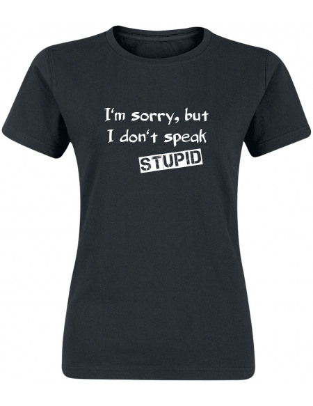 I Don't Speak Stupid T-shirt Femme noir